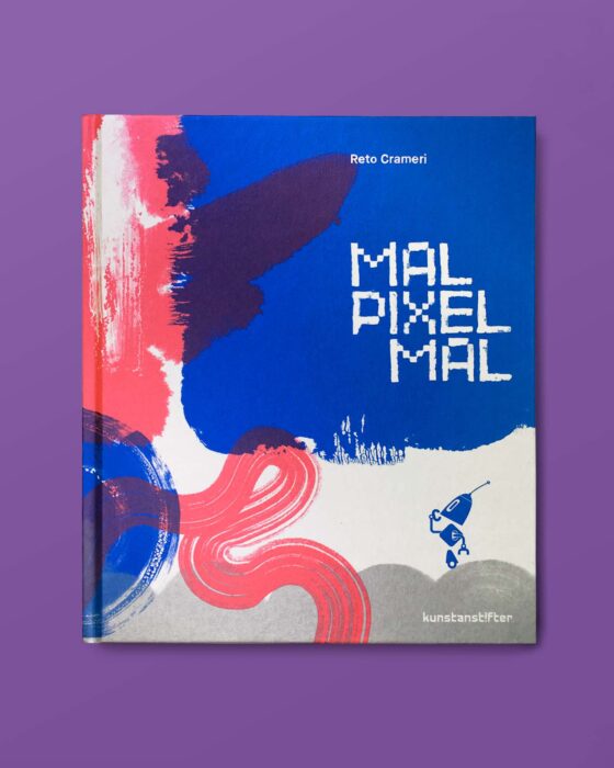 Book cover with abstract brushstrokes in red, blue, and gray, featuring the title “MAL PIXEL MAL” and the author’s name “Reto Crameri” on a violet background.