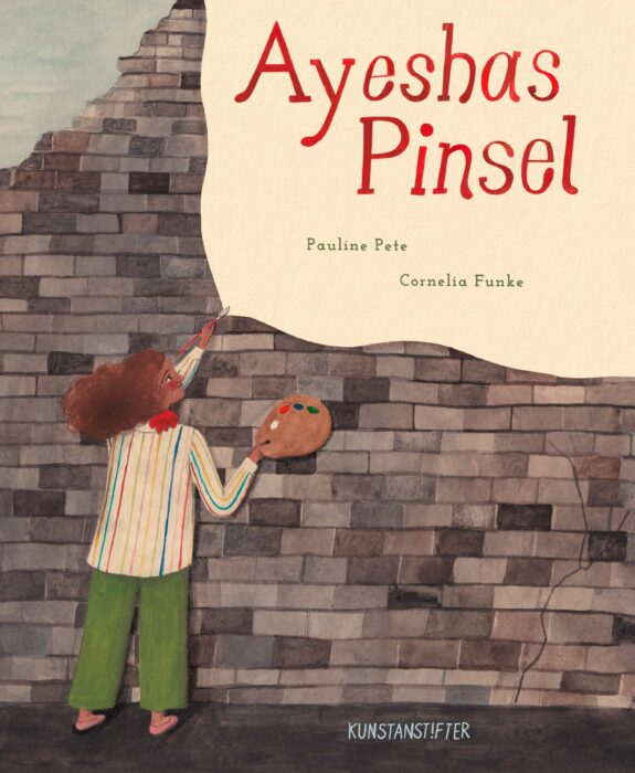 Book cover Ayesha's Brush, beneath the title is a girl with her back to the viewer, painting on a brick wall.