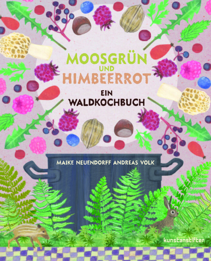 Book cover of: "Moss Green and Raspberry Red – A Forest Cookbook"